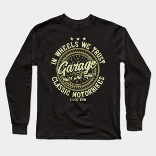 In Wheels We Trust Long Sleeve T-Shirt